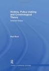 Image for Victims, Policy-making and Criminological Theory