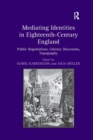 Image for Mediating Identities in Eighteenth-Century England
