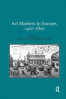 Image for Art Markets in Europe, 1400–1800