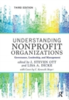 Image for Understanding Nonprofit Organizations : Governance, Leadership, and Management