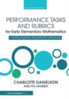 Image for Performance Tasks and Rubrics for Early Elementary Mathematics : Meeting Rigorous Standards and Assessments