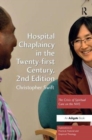 Image for Hospital Chaplaincy in the Twenty-first Century : The Crisis of Spiritual Care on the NHS