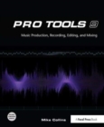 Image for Pro Tools 9 : Music Production, Recording, Editing, and Mixing