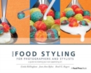 Image for More Food Styling for Photographers &amp; Stylists : A guide to creating your own appetizing art