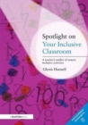 Image for Spotlight on Your Inclusive Classroom