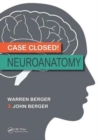 Image for Case Closed! Neuroanatomy