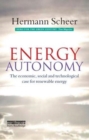 Image for Energy Autonomy : The Economic, Social and Technological Case for Renewable Energy