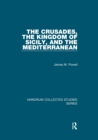 Image for The Crusades, The Kingdom of Sicily, and the Mediterranean
