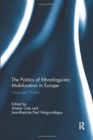 Image for The Politics of Ethnolinguistic Mobilization in Europe