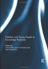 Image for Children and Young People as Knowledge Producers