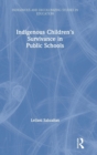 Image for Indigenous Children’s Survivance in Public Schools