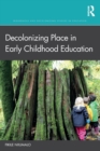 Image for Decolonizing Place in Early Childhood Education