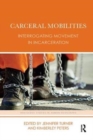 Image for Carceral Mobilities