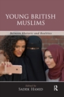 Image for Young British Muslims  : between rhetoric and realities