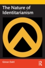 Image for The Nature of Identitarianism