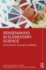 Image for Sensemaking in Elementary Science : Supporting Teacher Learning