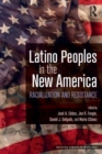 Image for Latino peoples in the new America  : racialization and resistance
