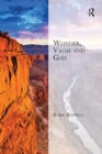 Image for Wonder, Value and God