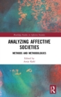 Image for Analyzing affective societies  : methods and methodologies