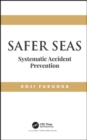Image for Safer Seas : Systematic Accident Prevention