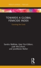 Image for Towards a Global Femicide Index