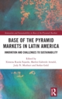 Image for Base of the Pyramid Markets in Latin America