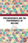 Image for Precariousness and the performances of welfare