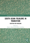 Image for South Asian folklore in transition  : crafting new horizons