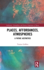 Image for Places, Affordances, Atmospheres