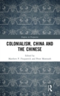 Image for Colonialism, China and the Chinese