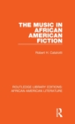 Image for The music in African American fiction