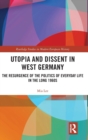 Image for Utopia and Dissent in West Germany