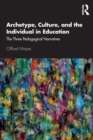 Image for Archetype, Culture, and the Individual in Education