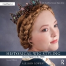 Image for Historical wig styling: Ancient Egypt to the 1830s