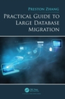 Image for Practical Guide to Large Database Migration