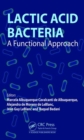 Image for Lactic acid bacteria  : a functional approach