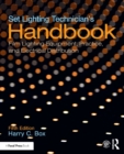 Image for Set lighting technician&#39;s handbook  : film lighting equipment, practice, and electrical distribution