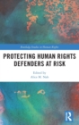 Image for Protecting Human Rights Defenders at Risk