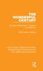 Image for The wonderful century  : the age of new ideas in science and invention