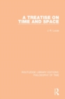 Image for A treatise on time and space