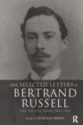 Image for The Selected Letters of Bertrand Russell, Volume 1