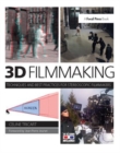 Image for 3D filmmaking  : techniques and best practices for stereoscopic filmmakers