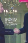 Image for Revitalising US-Russian Security Cooperation