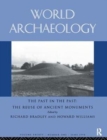 Image for The Past in the Past: the Re-use of Ancient Monuments : World Archaeology 30:1