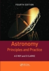 Image for Astronomy : Principles and Practice, Fourth Edition (PBK)