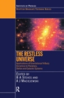 Image for The Restless Universe Applications of Gravitational N-Body Dynamics to Planetary Stellar and Galactic Systems