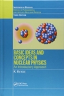 Image for Basic Ideas and Concepts in Nuclear Physics