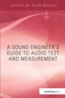 Image for A Sound Engineers Guide to Audio Test and Measurement