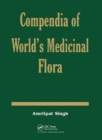 Image for Compendia of World&#39;s Medicinal Flora
