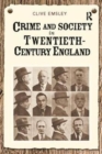 Image for Crime and Society in Twentieth Century England